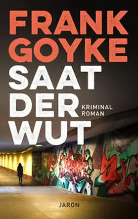 Goyke |  Saat der Wut | eBook | Sack Fachmedien