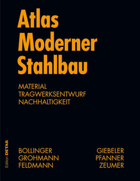 Feldmann / Bollinger / Grohmann |  Atlas moderner Stahlbau | eBook | Sack Fachmedien