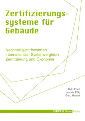 Ebert / Eßig / Hauser |  Zertifizierungssysteme für Gebäude | eBook | Sack Fachmedien