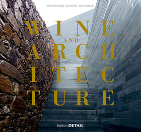 Duhme / Friederichs / Woschek |  Wine and Architecture | eBook | Sack Fachmedien