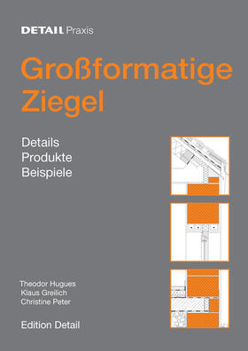 Hugues / Greilich / Peter |  Großformatige Ziegel | Buch |  Sack Fachmedien