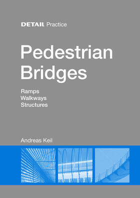 Keil | Pedestrian Bridges | Medienkombination | 978-3-95553-158-4 | sack.de