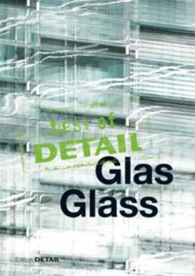 Schittich |  Best of DETAIL: Glas / Glass | Buch |  Sack Fachmedien