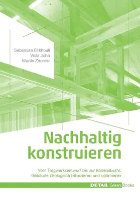 Zeumer / El khouli / John |  Nachhaltig konstruieren | Buch |  Sack Fachmedien