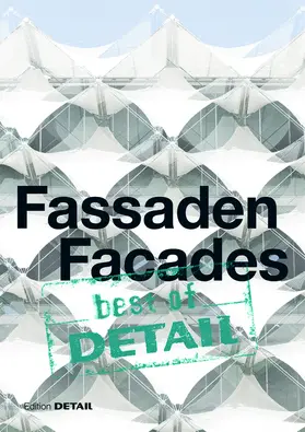 Schittich |  best of Detail: Fassaden/Facades | eBook | Sack Fachmedien