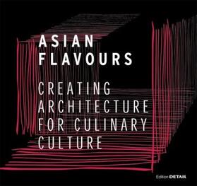Schittich | Asian Flavours | Buch | 978-3-95553-267-3 | sack.de