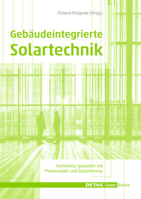 Krippner / Becker / Maslaton | Gebäudeintegrierte Solartechnik | E-Book | sack.de