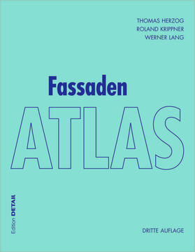 Herzog / Krippner / Lang | Fassaden Atlas | E-Book | sack.de