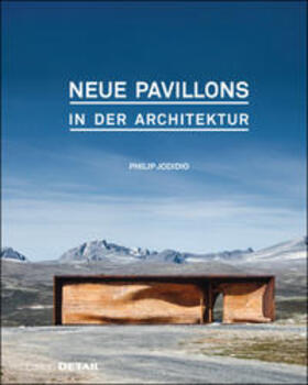 Jodidio |  Jodidio, P: Neue Pavillons in der Architektur | Buch |  Sack Fachmedien