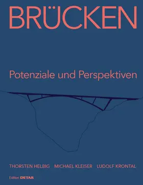 Helbig / Keil / Krontal |  Brücken - Potenziale und Perspektiven | Buch |  Sack Fachmedien