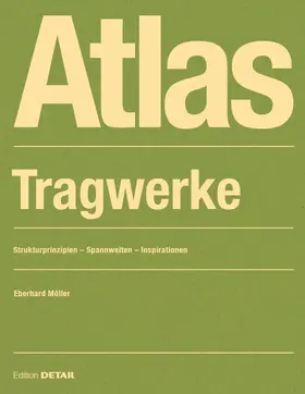 Möller |  Atlas Tragwerke | Buch |  Sack Fachmedien
