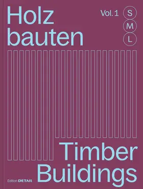 Hofmeister | Holzbauten S, M, L / Timber Buildings S, M, L | Buch | 978-3-95553-587-2 | www.sack.de