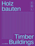 Hofmeister |  Holzbauten S, M, L / Timber Buildings S, M, L | Buch |  Sack Fachmedien