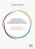 Wermke / Beck / Ernst |  Exzellente Kommunikation im Wirtschaftsleben | Buch |  Sack Fachmedien