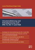 Fleischhauer / Grabe |  Umsatzrealisierung und Erlösabgrenzung nach IFRS 15, IAS 11 und HGB | Buch |  Sack Fachmedien