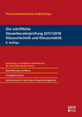 Endlich / Fränznick / Goldhorn |  Die schriftliche Steuerberaterprüfung 2017/2018 Klausurtechnik und Klausurtaktik | Buch |  Sack Fachmedien