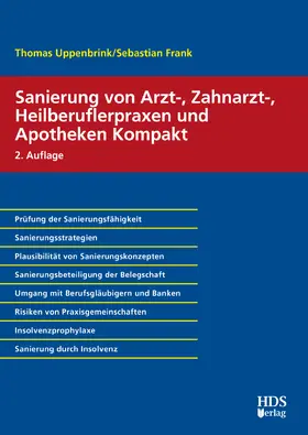 Uppenbrink / Frank |  Sanierung von Arzt-, Zahnarzt-, Heilberuflerpraxen und Apotheken Kompakt | eBook | Sack Fachmedien