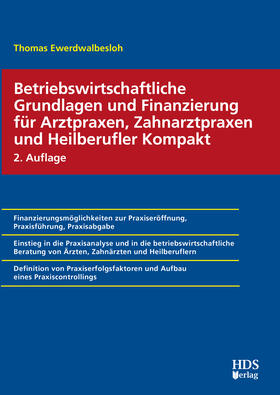Ewerdwalbesloh |  Betriebswirtschaftliche Grundlagen und Finanzierung für Arztpraxen, Zahnarztpraxen und Heilberufler Kompakt | Buch |  Sack Fachmedien