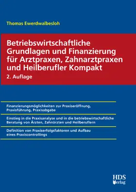 Ewerdwalbesloh |  Betriebswirtschaftliche Grundlagen und Finanzierung für Arztpraxen, Zahnarztpraxen und Heilberufler Kompakt | eBook | Sack Fachmedien