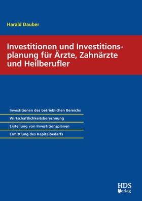 Dauber |  Investitionen und Investitionsplanung für Ärzte, Zahnärzte und Heilberufler | Buch |  Sack Fachmedien