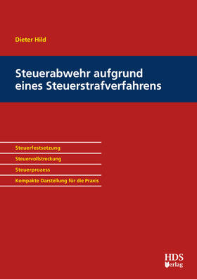 Hild | Steuerabwehr aufgrund eines Steuerstrafverfahrens | Buch | sack.de