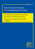 Alber / Blankenhorn / Maus |  Klausurtraining Steuerrecht | Buch |  Sack Fachmedien