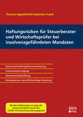 Uppenbrink / Frank |  Haftungsrisiken für Steuerberater und Wirtschaftsprüfer bei insolvenzgefährdeten Mandaten | Buch |  Sack Fachmedien