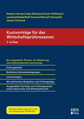 Tonner / Dickmann / Hoffmann | Kurzvorträge für das Wirtschaftsprüferexamen | Buch | 978-3-95554-539-0 | www.sack.de