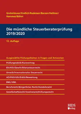 Grobshäuser / Endlich / Radeisen |  Die mündliche Steuerberaterprüfung 2019/2020 | Buch |  Sack Fachmedien