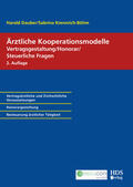 Dauber / Krennrich-Böhm |  Ärztliche Kooperationsmodelle; Vertragsgestaltung/Honorar/Steuerliche Fragen | Buch |  Sack Fachmedien