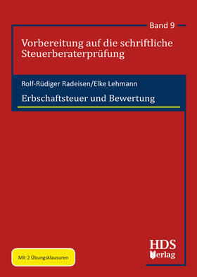 Radeisen / Lehmann | Erbschaftsteuer und Bewertung | Buch | 978-3-95554-598-7 | sack.de