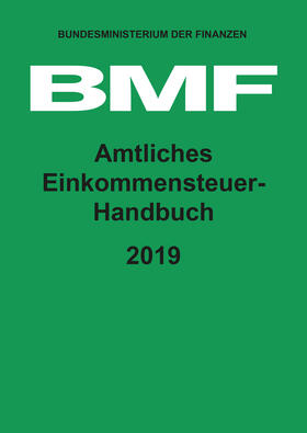 Amtliches Einkommensteuer-Handbuch 2019 | Buch | 978-3-95554-607-6 | sack.de
