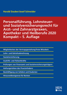 Dauber / Schneider | Personalführung, Lohnsteuer- und Sozialversicherungsrecht für Arzt- und Zahnarztpraxen, Apotheker und Heilberufe 2020 Kompakt | Buch | 978-3-95554-608-3 | sack.de