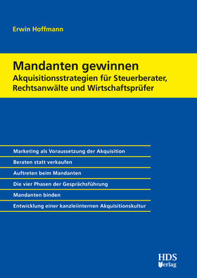 Hoffmann | Mandanten gewinnen – Akquisitionsstrategien für Steuerberater, Rechtsanwälte und Wirtschaftsprüfer | E-Book | sack.de