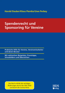 Dauber / Pientka / Perbey | Spendenrecht und Sponsoring für Vereine | Buch | 978-3-95554-627-4 | sack.de