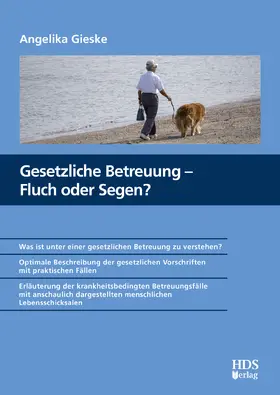 Gieske |  Gesetzliche Betreuung – Fluch oder Segen? | eBook | Sack Fachmedien