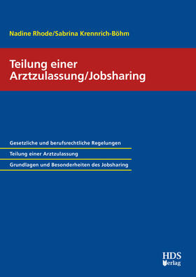 Rhode / Krennrich-Böhm | Teilung einer Arztzulassung/Jobsharing | E-Book | sack.de