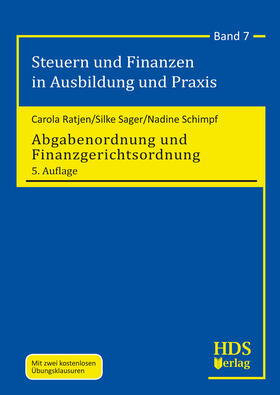 Ratjen / Sager / Schimpf | Abgabenordnung und Finanzgerichtsordnung | Buch | 978-3-95554-740-0 | sack.de
