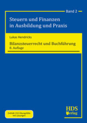 Hendricks | Bilanzsteuerrecht und Buchführung | Buch | 978-3-95554-794-3 | sack.de