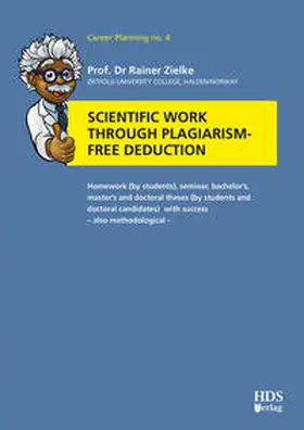 Zielke | Scientific work through plagiarism-free deduction | Buch | 978-3-95554-818-6 | www.sack.de