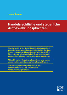 Dauber | Handelsrechtliche und steuerliche Aufbewahrungspflichten | Buch | 978-3-95554-860-5 | sack.de