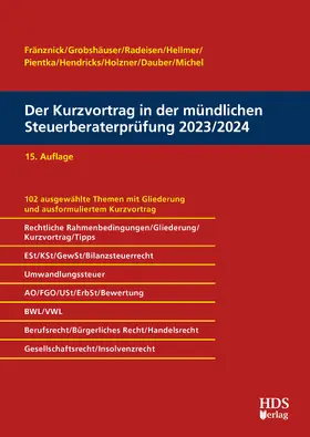 Fränznick / Grobshäuser / Radeisen |  Der Kurzvortrag in der mündlichen Steuerberaterprüfung 2023/2024 | Buch |  Sack Fachmedien