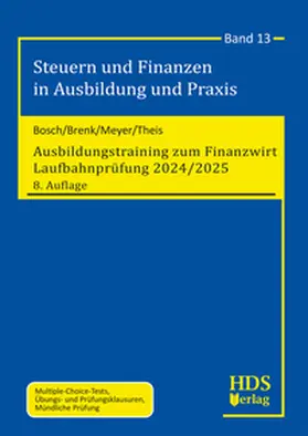 Bosch / Brenk / Meyer | Ausbildungstraining zum Finanzwirt Laufbahnprüfung 2024/2025 | E-Book | sack.de