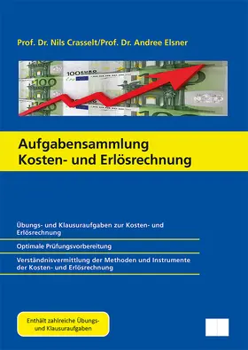 Elsner / Crasselt |  Aufgabensammlung Kosten- und Erlösrechnung | Buch |  Sack Fachmedien