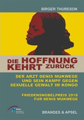 Thureson / Deutschen Institut für Ärztliche Mission e. V., Difäm | Die Hoffnung kehrt zurück | Buch | 978-3-95558-001-8 | www.sack.de