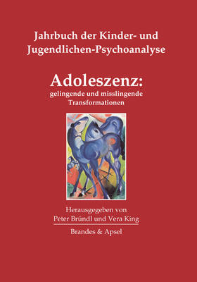 Bründl / King |  Adoleszenz: gelingende und misslingende Transformationen | eBook | Sack Fachmedien