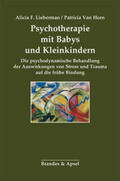 Lieberman / Van Horn |  Psychotherapie mit Babys und Kleinkindern | Buch |  Sack Fachmedien