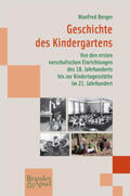 Berger |  Geschichte des Kindergartens | Buch |  Sack Fachmedien