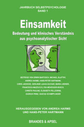 Hartmann / Harms | Einsamkeit - Bedeutung und klinisches Verständnis aus psychoanalytischer Sicht | Buch | 978-3-95558-209-8 | sack.de