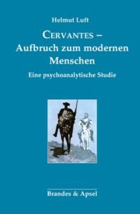 Luft | Cervantes - Aufbruch zum modernen Menschen | Buch | 978-3-95558-231-9 | sack.de